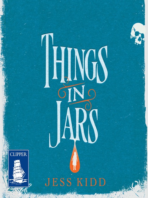 Title details for Things in Jars by Jess Kidd - Available